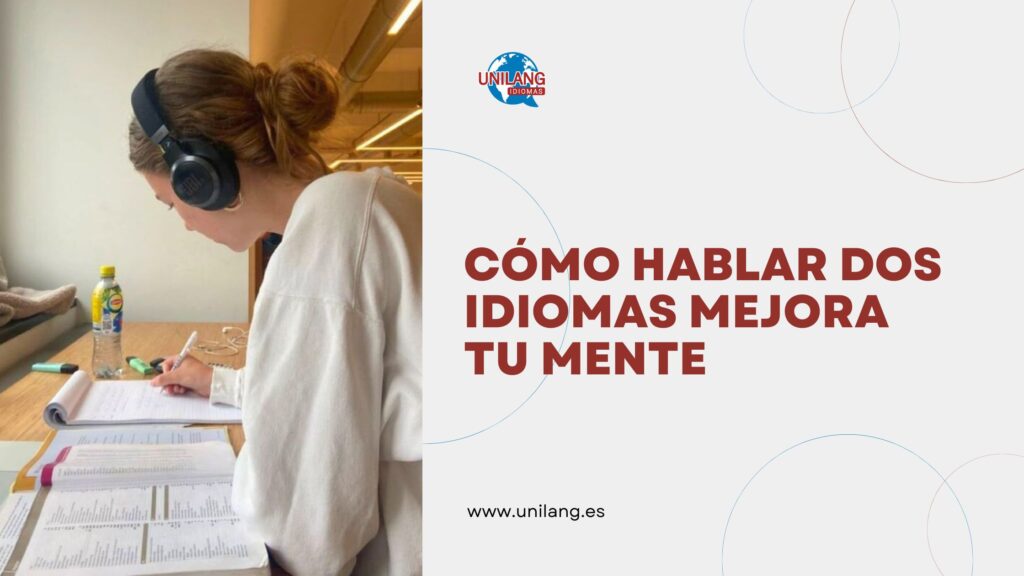 Cómo hablar dos idiomas mejora tu mente