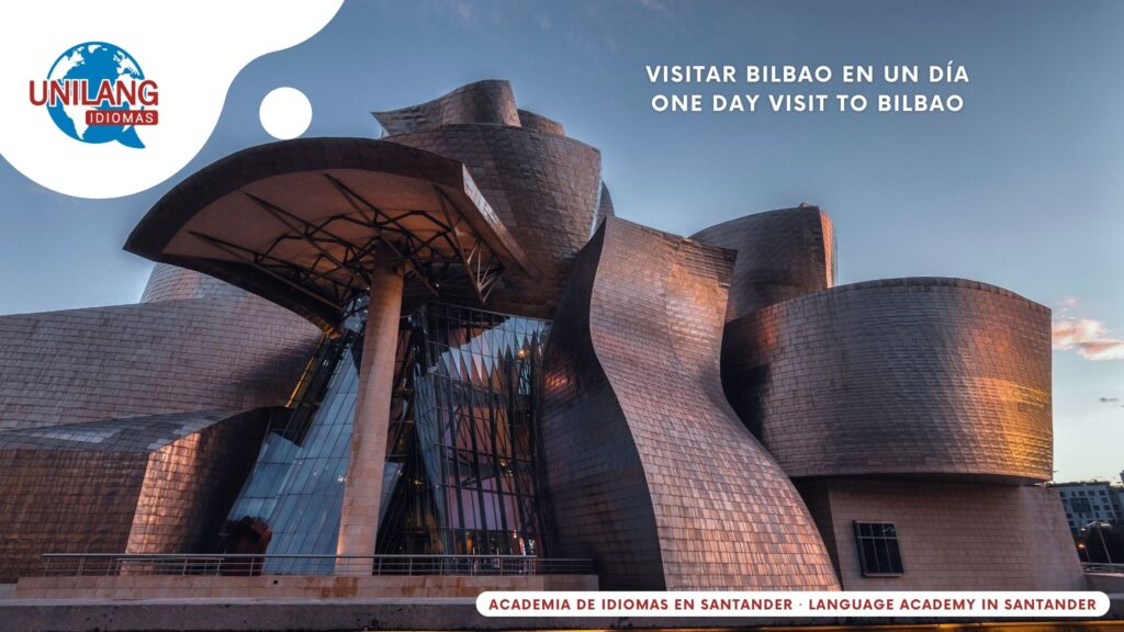 Visita-Bilbao-En-un-día-one-day-visit-to-bilbao- academia-unilang